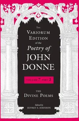 Wydanie Variorum poezji Johna Donne'a: The Divine Poems - The Variorum Edition of the Poetry of John Donne: The Divine Poems