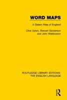 Mapy słów: Atlas dialektów języka angielskiego - Word Maps: A Dialect Atlas of English