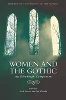 Kobiety i gotyk: An Edinburgh Companion - Women and the Gothic: An Edinburgh Companion