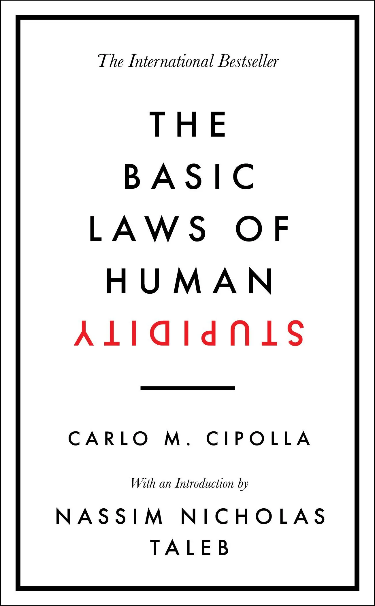 Podstawowe prawa ludzkiej głupoty - międzynarodowy bestseller - Basic Laws of Human Stupidity - The International Bestseller