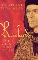 Ryszard III: przyszły młody król - Richard III: The Young King to Be