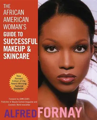 Przewodnik Afroamerykanki po skutecznym makijażu i pielęgnacji skóry - The African American Woman's Guide to Successful Makeup and Skincare