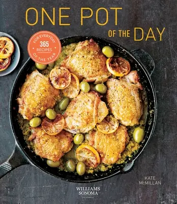 Jeden garnek dnia (zdrowe odżywianie, książka kucharska na jeden garnek, łatwe gotowanie): 365 przepisów na każdy dzień roku - One Pot of the Day (Healthy Eating, One Pot Cookbook, Easy Cooking): 365 Recipes for Every Day of the Year