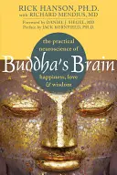 Mózg Buddy: Praktyczna neuronauka szczęścia, miłości i mądrości - Buddha's Brain: The Practical Neuroscience of Happiness, Love, and Wisdom