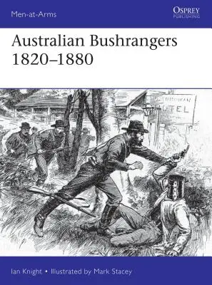 Australijscy Buszrendżerowie 1788-1880 - Australian Bushrangers 1788-1880