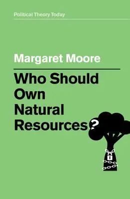 Kto powinien być właścicielem zasobów naturalnych? - Who Should Own Natural Resources?