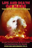 Życie i śmierć na Marsie: Nowa synteza Marsa - Life and Death on Mars: The New Mars Synthesis