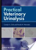 Praktyczna weterynaryjna analiza moczu - Practical Veterinary Urinalysis