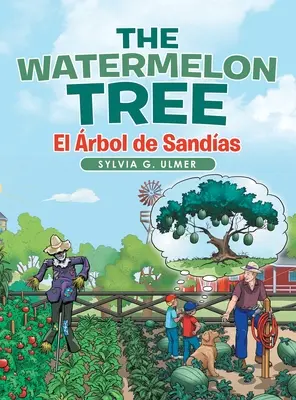 The Watermelon Tree: El rbol De Sandas