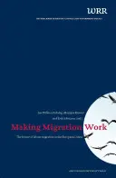 Uczynić migrację skuteczną: Przyszłość migracji zarobkowej w Unii Europejskiej - Making Migration Work: The Future of Labour Migration in the European Union