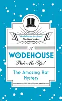 Niesamowita tajemnica kapelusza - (Wodehouse Pick-Me-Up) - Amazing Hat Mystery - (Wodehouse Pick-Me-Up)