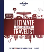 Najlepszy przewodnik Lonely Planet po Wielkiej Brytanii - Lonely Planet's Ultimate United Kingdom Travelist