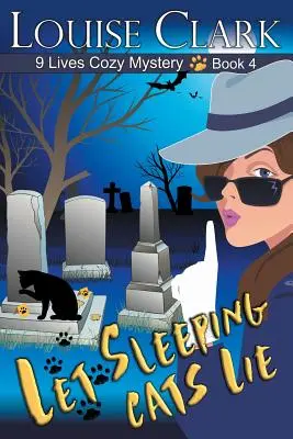 Niech śpiące koty leżą (The 9 Lives Cozy Mystery Series, Book 4) - Let Sleeping Cats Lie (The 9 Lives Cozy Mystery Series, Book 4)