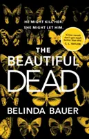 Beautiful Dead - od autora bestsellera Sunday Times Snap - Beautiful Dead - From the Sunday Times bestselling author of Snap