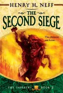 Drugie oblężenie: Księga druga gobelinu - The Second Siege: Book Two of the Tapestry