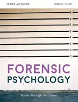 Psychologia sądowa: Ścieżki przez system - Forensic Psychology: Routes Through the System