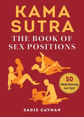 Kama Sutra: Księga pozycji seksualnych - Kama Sutra: The Book of Sex Positions