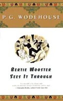 Bertie Wooster to widzi - Bertie Wooster Sees It Through