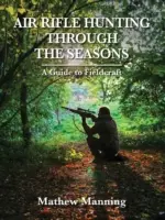 Polowanie z karabinem pneumatycznym przez pory roku: Przewodnik po Fieldcraft - Air Rifle Hunting Through the Seasons: A Guide to Fieldcraft