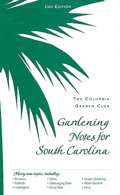 Notatki ogrodnicze dla Karoliny Południowej - Gardening Notes for South Carolina