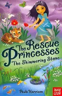 Księżniczki na ratunek: Lśniący kamień - Rescue Princesses: The Shimmering Stone