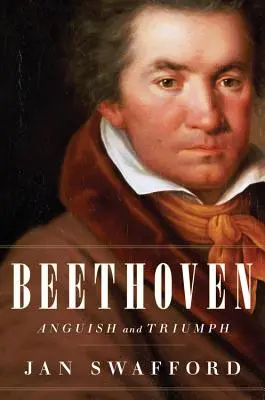 Beethoven: Udręka i triumf - Beethoven: Anguish and Triumph