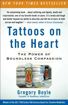 Tatuaże na sercu: Siła bezgranicznego współczucia - Tattoos on the Heart: The Power of Boundless Compassion