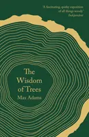 Mądrość drzew: A Miscellany - The Wisdom of Trees: A Miscellany