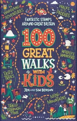 100 wspaniałych spacerów z dziećmi: Fantastyczne wycieczki po Wielkiej Brytanii - 100 Great Walks with Kids: Fantastic Stomps Around Great Britain