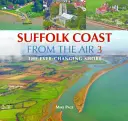 Wybrzeże Suffolk z lotu ptaka - ciągle zmieniający się brzeg - Suffolk Coast from the Air - The Ever-Changing Shore