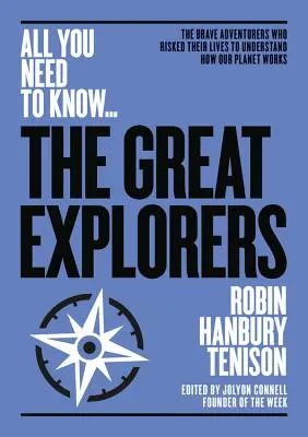 Najwięksi odkrywcy: Odważni poszukiwacze przygód, którzy ryzykowali życie, aby zrozumieć, jak działa nasza planeta - The Greatest Explorers: The Brave Adventurers Who Risked Their Lives to Understand How Our Planet Works