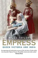 Cesarzowa: Królowa Wiktoria i Indie - Empress: Queen Victoria and India