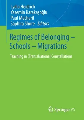 Reżimy przynależności - szkoły - migracje: Nauczanie w (trans)narodowych konstelacjach - Regimes of Belonging - Schools - Migrations: Teaching in (Trans)National Constellations