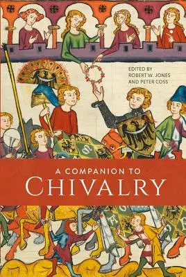 Przewodnik po rycerstwie - A Companion to Chivalry