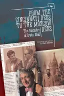 Od Cincinnati Reds do Moscow Reds: wspomnienia Irwina Weila - From the Cincinnati Reds to the Moscow Reds: The Memoirs of Irwin Weil