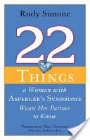 22 rzeczy, które kobieta z zespołem Aspergera powinna wiedzieć o swoim partnerze - 22 Things a Woman with Asperger's Syndrome Wants Her Partner to Know