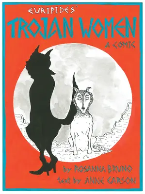 Kobiety trojańskie: Komedia - The Trojan Women: A Comic