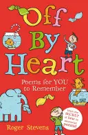 Off By Heart - Wiersze dla dzieci do nauki, zapamiętania i wykonania - Off By Heart - Poems for Children to Learn, Remember and Perform