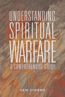 Zrozumieć wojnę duchową: Kompleksowy przewodnik - Understanding Spiritual Warfare: A Comprehensive Guide