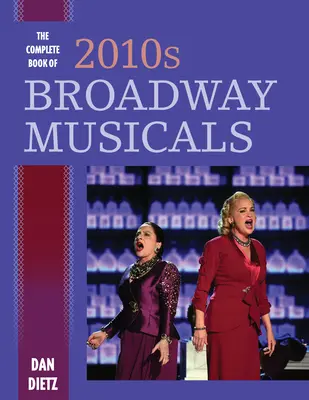 Kompletna księga broadwayowskich musicali z 2010 roku - The Complete Book of 2010s Broadway Musicals