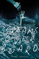 Krzyki za burtą - Screams Overboard