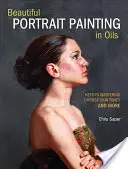 Piękne malarstwo portretowe w olejach: Klucze do opanowania różnorodnych odcieni skóry i nie tylko - Beautiful Portrait Painting in Oils: Keys to Mastering Diverse Skin Tones and More