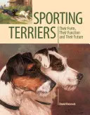 Teriery sportowe: Ich forma, funkcja i przyszłość - Sporting Terriers: Their Form, Their Function and Their Future