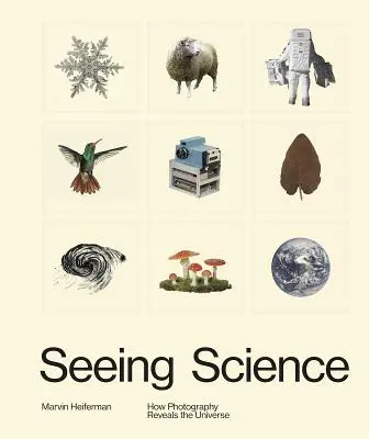 Zobaczyć naukę: Jak fotografia ukazuje wszechświat - Seeing Science: How Photography Reveals the Universe