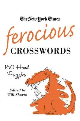 The New York Times Ferocious Crosswords: 150 trudnych krzyżówek - The New York Times Ferocious Crosswords: 150 Hard Puzzles