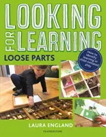 Looking for Learning: Luźne części - Looking for Learning: Loose Parts