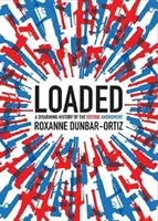 Loaded: Rozbrajająca historia drugiej poprawki - Loaded: A Disarming History of the Second Amendment