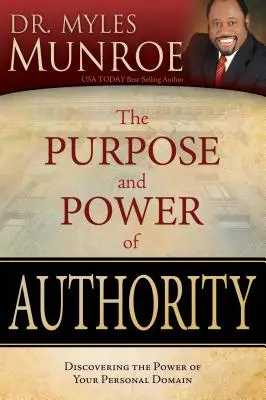 Cel i siła autorytetu: Odkrywanie mocy osobistej domeny - The Purpose and Power of Authority: Discovering the Power of Your Personal Domain