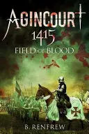 Agincourt 1415: Pole krwi - Agincourt 1415: Field of Blood