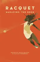 Racquet: Książka - Racquet: The Book